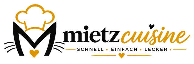 MietzCuisine – Schnell, einfach, lecker